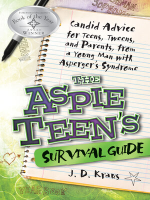 cover image of The Aspie Teen's Survival Guide: Candid Advice for Teens, Tweens, and Parents, from a Young Man with Asperger's Syndrome